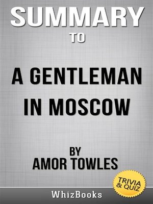 cover image of Summary of a Gentleman in Moscow--A Novel by Amor Towles (Trivia/Quiz Reads)
